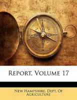 Report, Volume 17 1146535791 Book Cover