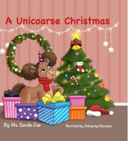 A Unicoarse Christmas New Year, New Unicoarse 138757535X Book Cover