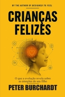 Criar filhos felizes: O que a evolução revela sobre as emoções do seu filho (Portuguese Edition) B0HCVGQHDT Book Cover