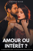 Amour ou Intérêt ? B0BWSF8P85 Book Cover