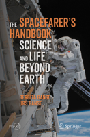The Spacefarer's Handbook : Science and Life Beyond Earth 3662617013 Book Cover