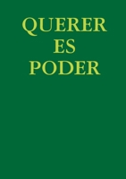 QUERER ES PODER 1291790373 Book Cover