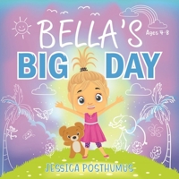 Bella's Big Day 1988928907 Book Cover