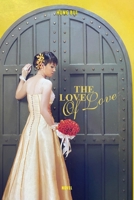 The Love of Love B0DQM3BG9R Book Cover
