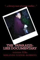 The Paparazzi-Like Documentary 1539935116 Book Cover