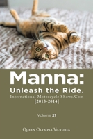 Manna: Unleash the Ride, International Motorcycle Shows.com, 2013-2014 1665561505 Book Cover