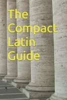 The Compact Latin Guide B0CCCVPX96 Book Cover