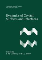 Dynamics of Crystal Surfaces and Interfaces (Fundamental Materials Research) 0306456192 Book Cover