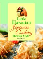 Little Hawaiian Japanese Cooking Hawaii Style 1939487242 Book Cover