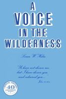 A Voice in the Wilderness Special 40th Anniversary 0979752744 Book Cover