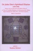 Dr John Dee's Spiritual Diaries (1583-1608) 0738731382 Book Cover
