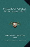 Memoir Of George W. Bethune 1165493071 Book Cover