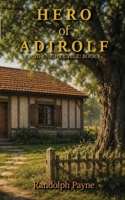 Hero of Adirolf: Book One of the Void Knight Cycle B0HGKHH441 Book Cover