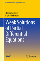 Weak Solutions of Partial Differential Equations (Mathématiques et Applications, 90) 3031989813 Book Cover