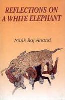 Reflections on a White Elephant: A Novel 8124108374 Book Cover