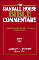 The Randall House Bible Commentary: 1 Thessalonians Through Philemon (Randall House Bible Commentary) 0892651431 Book Cover
