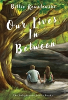 Our lives In Between B0CGML8R4D Book Cover