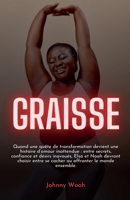 Graisse (French Edition) B0F1BXVC6S Book Cover