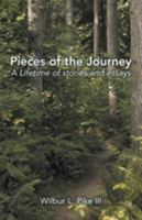 Pieces of the Journey: A Lifetime of stories and essays 1491778083 Book Cover