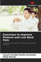 Exercises to Improve Posture and Low Back Pain 6206502384 Book Cover