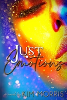 Just Emotions B0B92RJKQ3 Book Cover