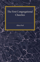 The First Congregational Churches 131663342X Book Cover
