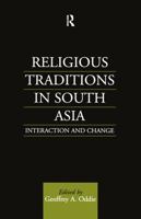 Religious Traditions in South Asia: Interaction and Change 0700704213 Book Cover