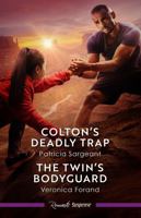 Colton's Deadly Trap/The Twin's Bodyguard 1038940567 Book Cover