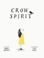 Crow Spirit 1946101702 Book Cover