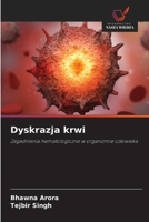 Dyskrazja krwi: Zagadnienia hematologiczne w organizmie czlowieka (Polish Edition) 3330970502 Book Cover