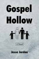Gospel Hollow 1934081361 Book Cover