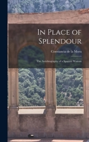 In Place of Splendour: The Autobiography of a Spanish Woman 1913693074 Book Cover