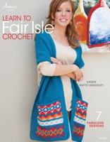 Learn to Fair Isle Crochet 1596357142 Book Cover