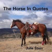 The horse in quotes B000729KOI Book Cover