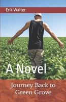 Journey Back to Green Grove: A Novel 1725913364 Book Cover