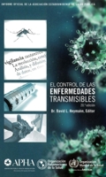 El Control de las Enfermedades Transmisibles 9275319405 Book Cover