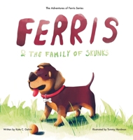 Ferris and the Family of Skunks B0F9HGMFWZ Book Cover