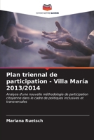 Plan triennal de participation - Villa María 2013/2014 (French Edition) 6206995208 Book Cover