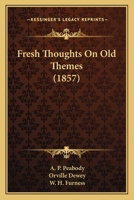 Fresh Thoughts On Old Themes 1166999467 Book Cover