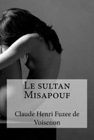 Le sultan Misapouf 1532919816 Book Cover