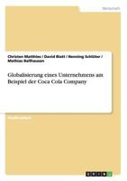 Globalisierung Eines Unternehmens. Die Coca Cola Company. 3656149895 Book Cover
