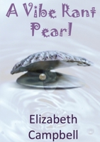 A Vibe Rant Pearl 1445277034 Book Cover