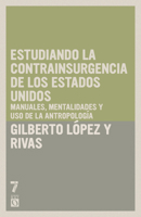 Estudiando la contrainsurgencia de Estados Unidos: Manuales, mentalidades y uso de la Antropología 1925019047 Book Cover
