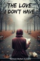 The Love I Don't Have B0G9S4LVVL Book Cover