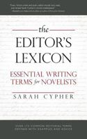 The Editor's Lexicon: Essential Writing Terms for Novelists 0971796076 Book Cover