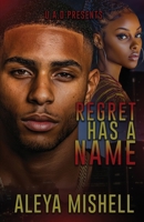 Regret Has a Name : An Urban Romance Suspense Novel 1969593105 Book Cover