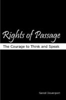 Rights of Passage: The Courage to Think and Speak 0615158692 Book Cover