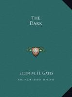 The Dark. [Poem] 135950169X Book Cover