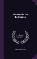 Sheffield in the Berkshires 1358303207 Book Cover