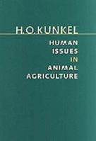 Human Issues in Animal Agriculture (Texas a & M University Agriculture Series, No. 2) 0890969272 Book Cover